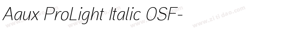 Aaux ProLight Italic OSF字体转换